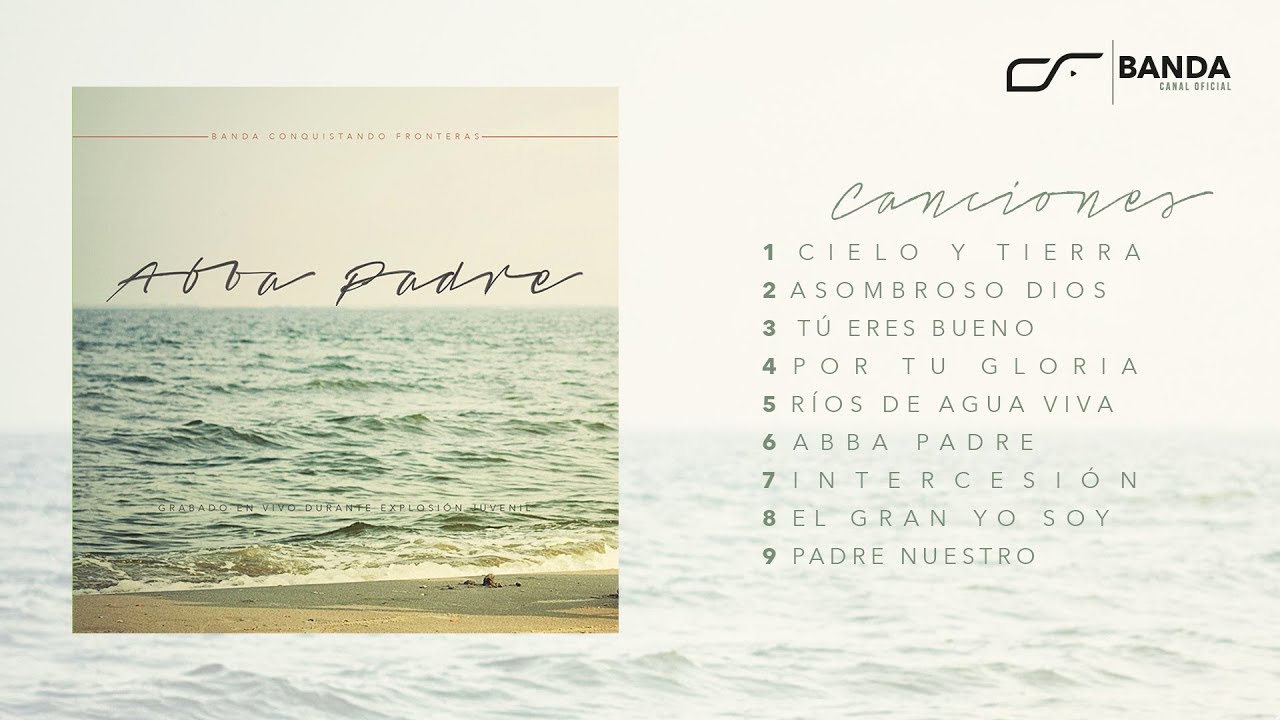 Abba Padre | Conquistando Fronteras (Álbum Completo)