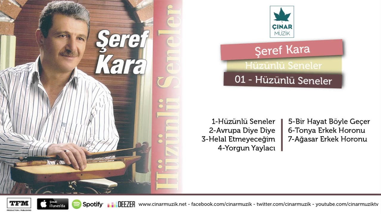 Şeref Kara - Hüzünlü Seneler