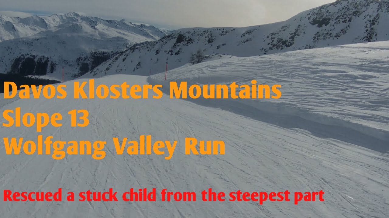 Slope 13 - Wolfgang Valley Descent - Rescued a stuck Child #Davos #Klosters#Mountains#Parsenn#Skiing