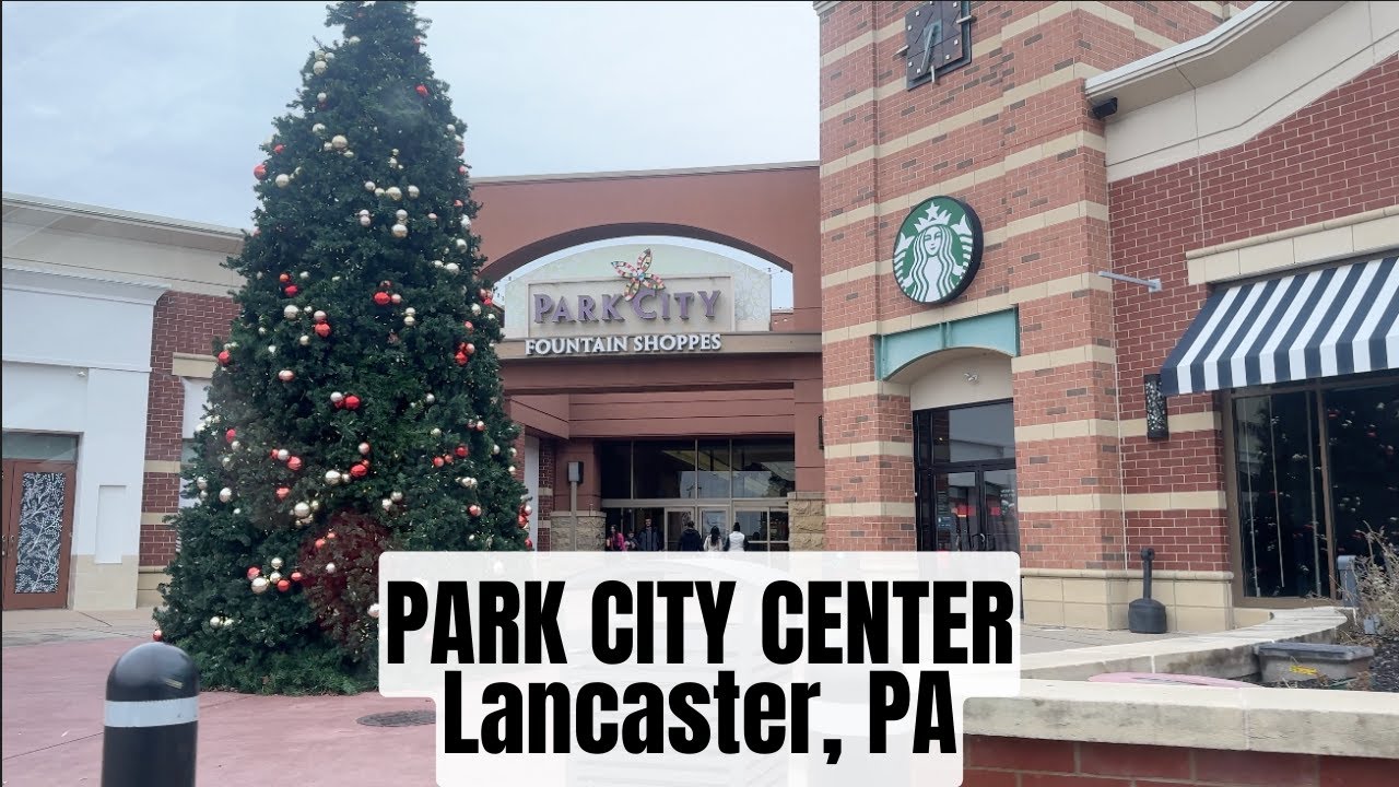 Park City Center - Lancaster, PA 2023 Dec 24 (Indoor Mall)