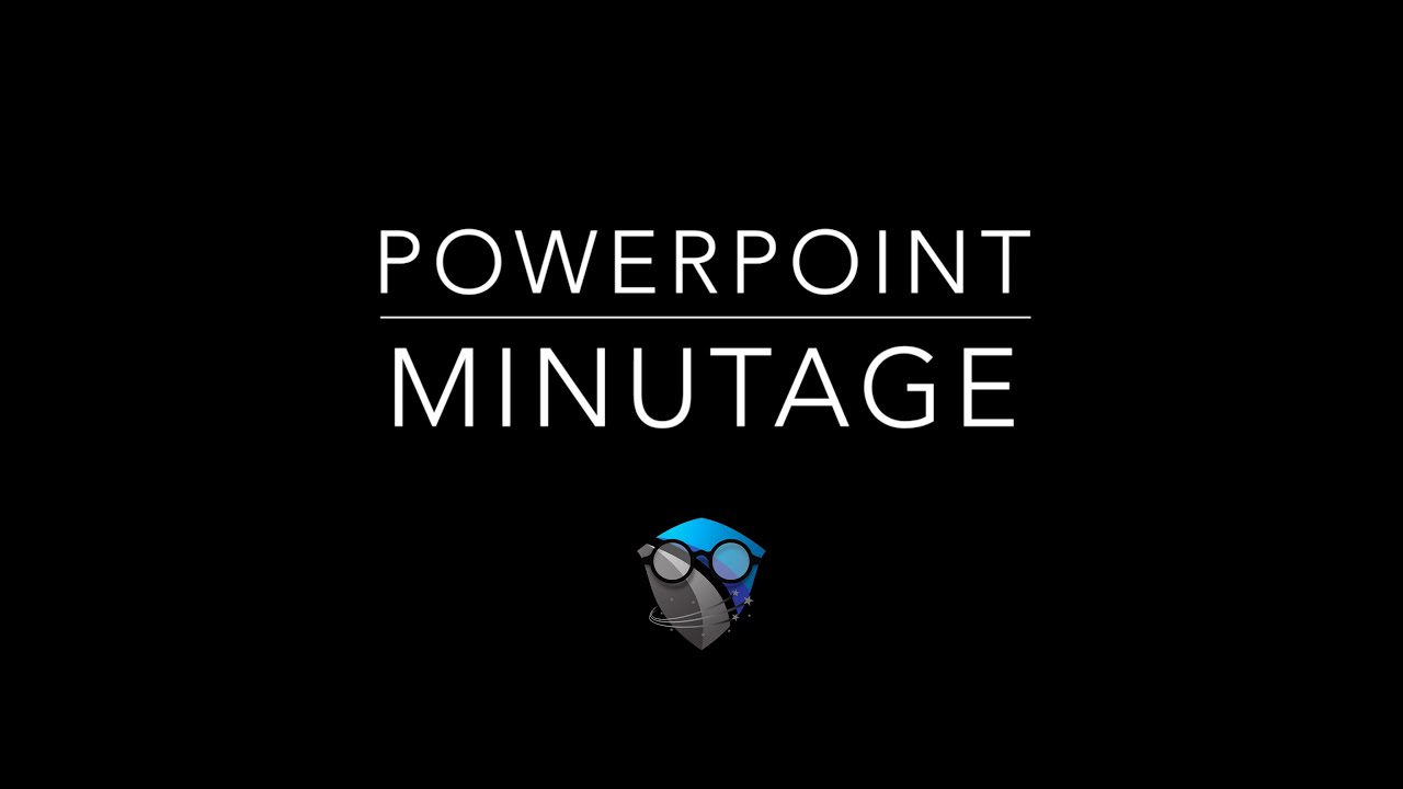 7. POWERPOINT - Minutage
