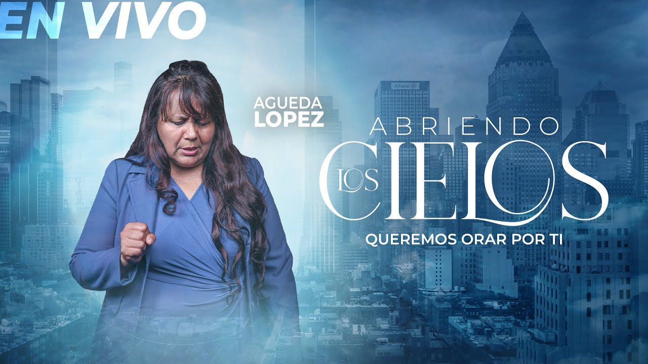 Abriendo los cielos  Intercesora Agueda Lopez    - Aliento Del Cielo Radio