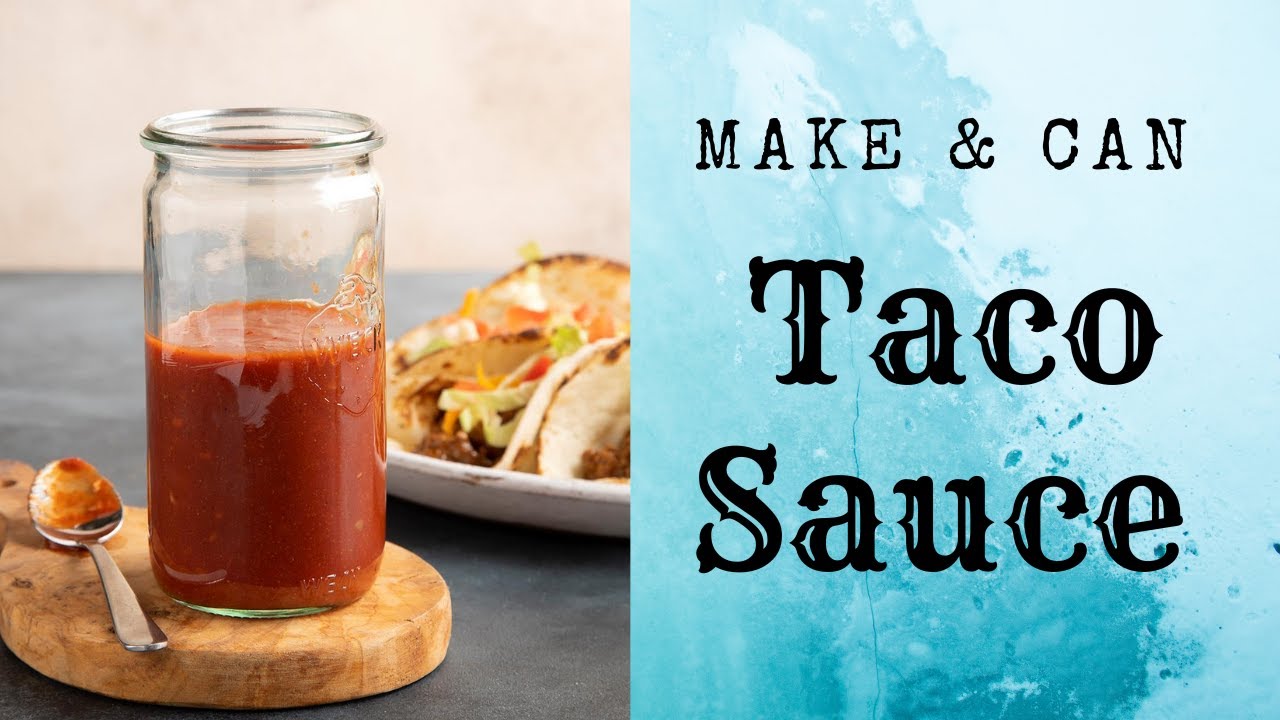 Make & Can Taco Sauce // Canning Tutorials