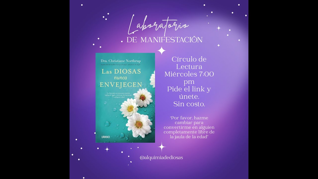 Círculo de Lectura: Las Diosas Nunca Envejecen.  Capitulo 1. 1era. parte.