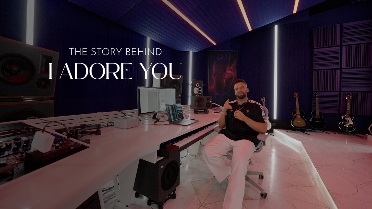 The Story behind I Adore You