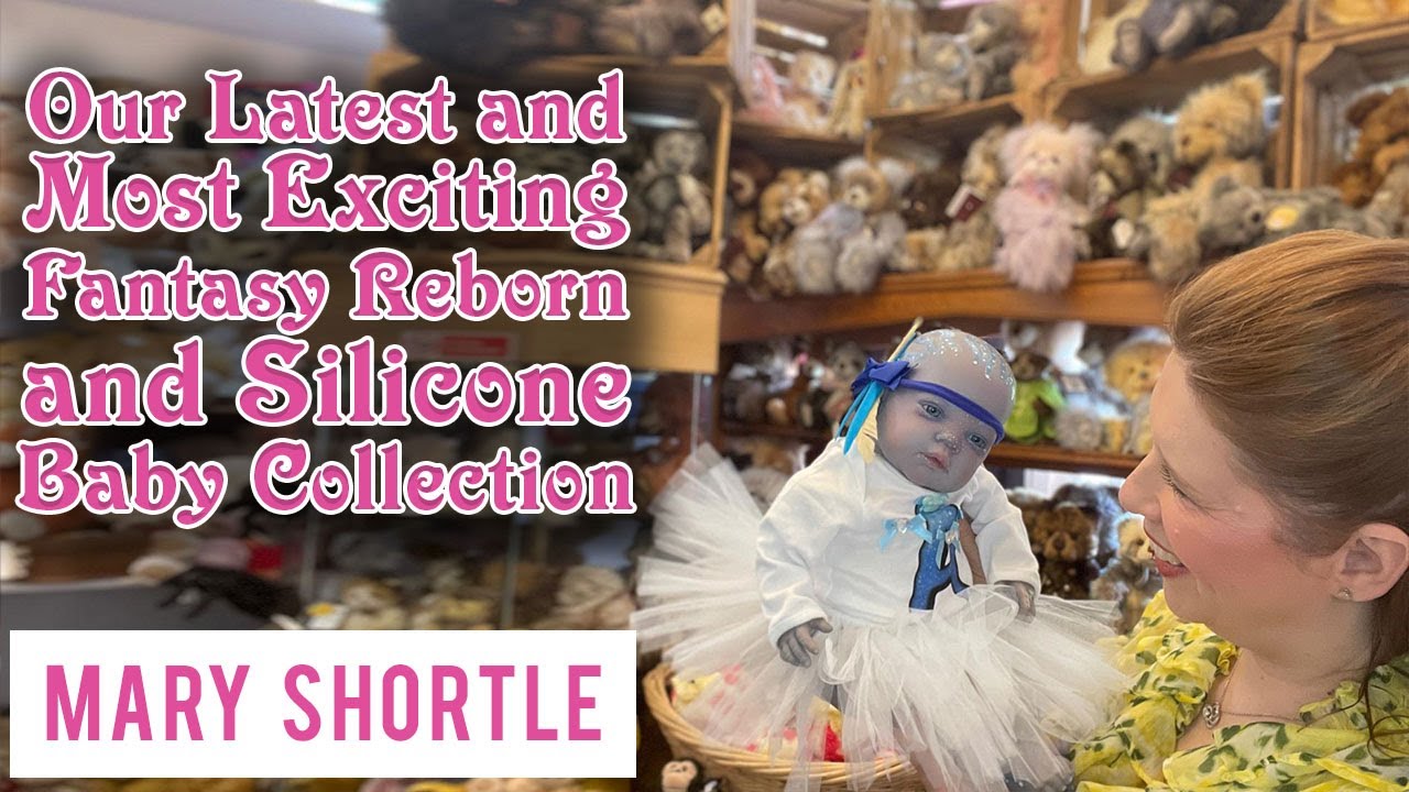 Our Latest and Most Exciting Fantasy Reborn and Silicone Baby Collection