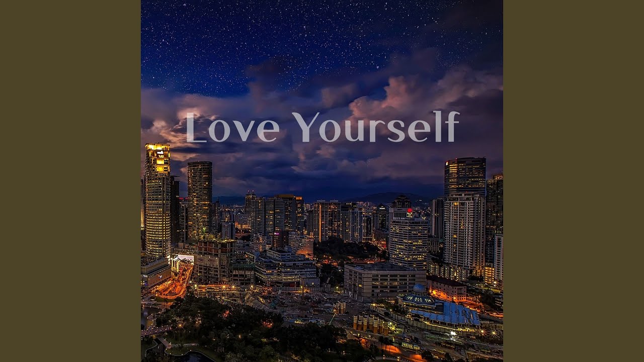 Love Yourself