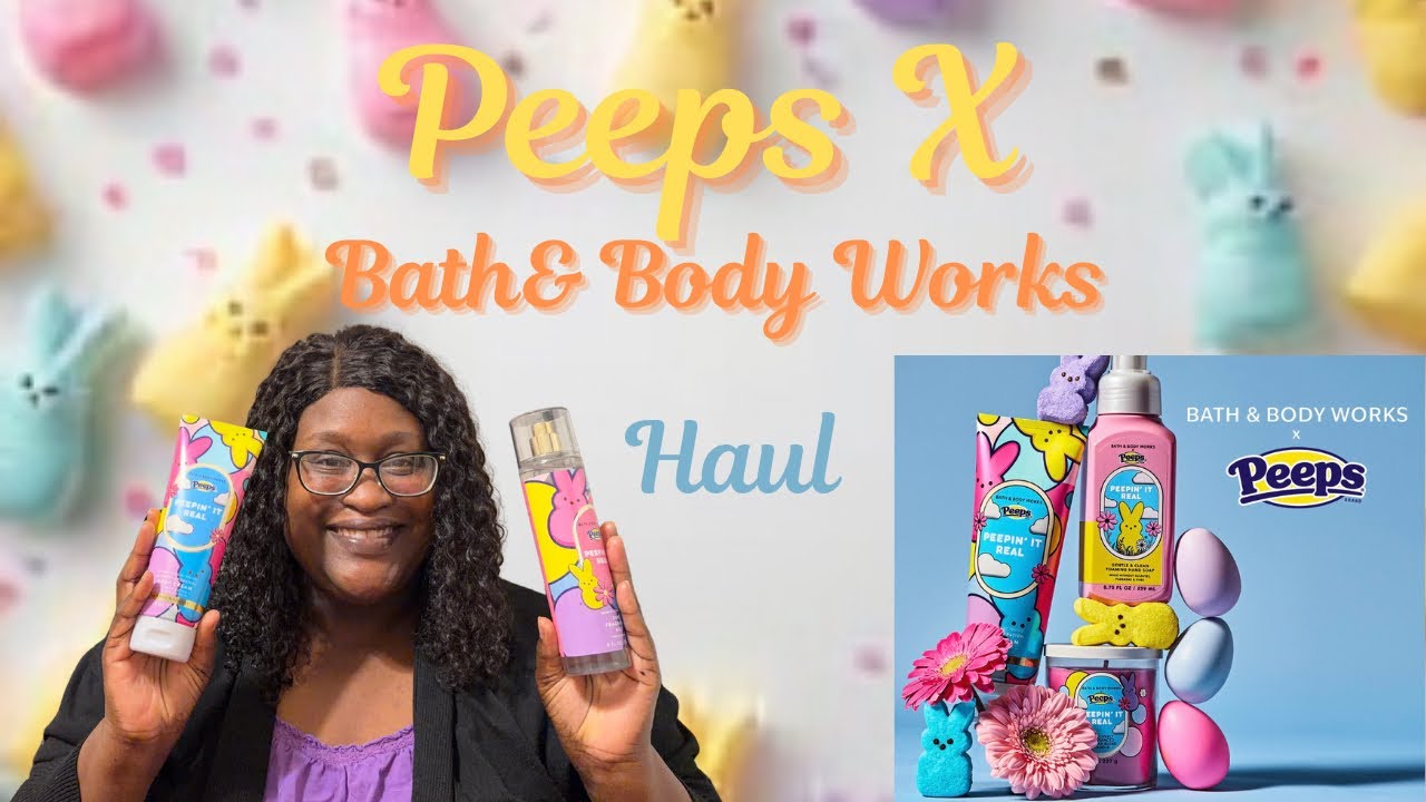Bath & Body Works x Peeps Collab Haul + Peepin’ It Real First Impression🐰🩷💛💙🧡💜