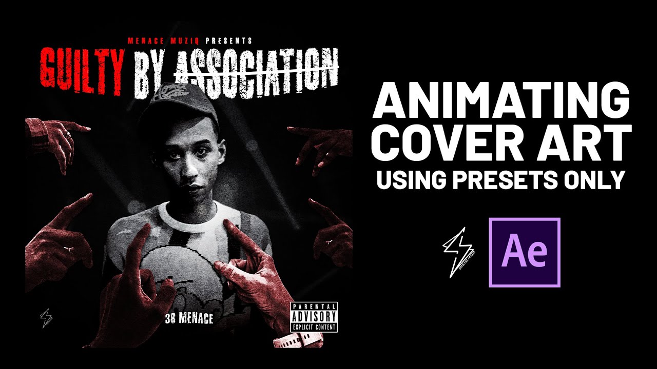 Animating Cover Art Using Presets Only | 38 Menace 