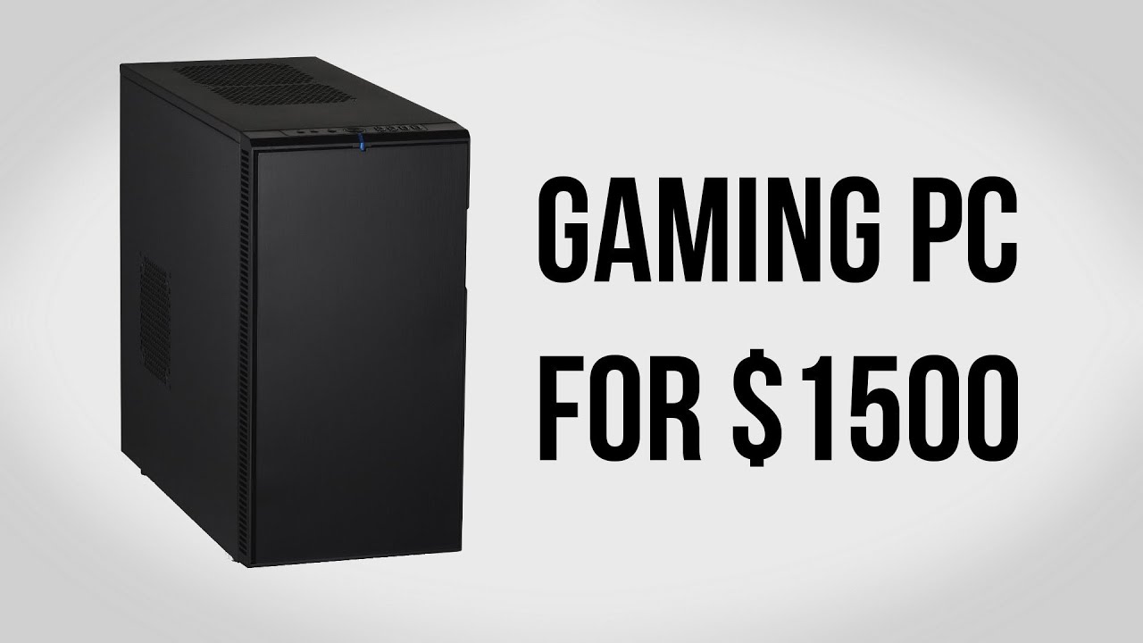 Build a Gaming PC for $1500 - October 2012