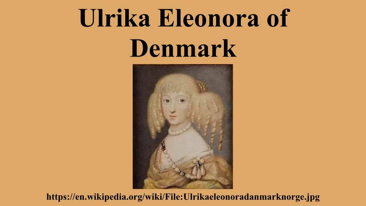 Ulrika Eleonora of Denmark