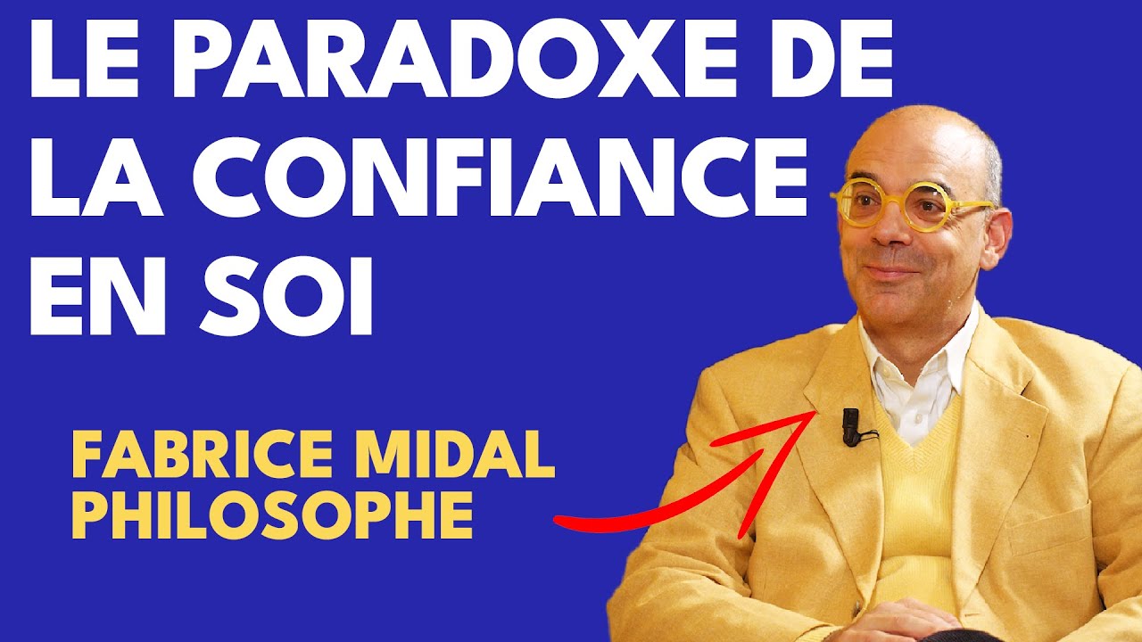 Comment avoir confiance en soi - J'ai demandé à Fabrice