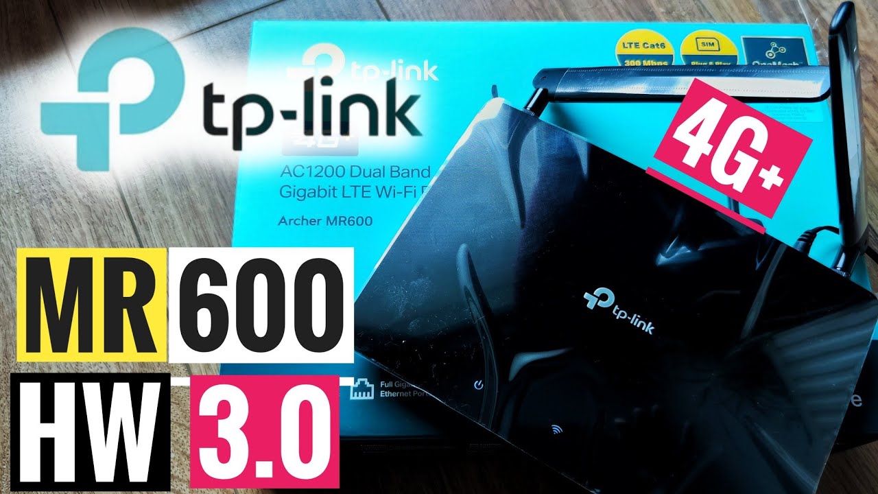 TP Link Archer MR600 v3.0 💥  4G+ LTE+ Router