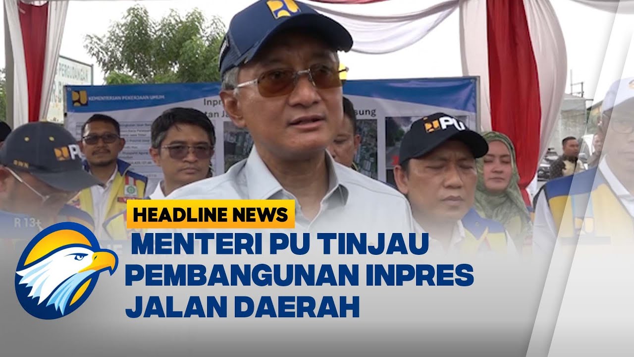 [HEADLINE NEWS 07/02] Menteri PU Tinjau Pembangunan Inpres Jalan Daerah di Sidoarjo