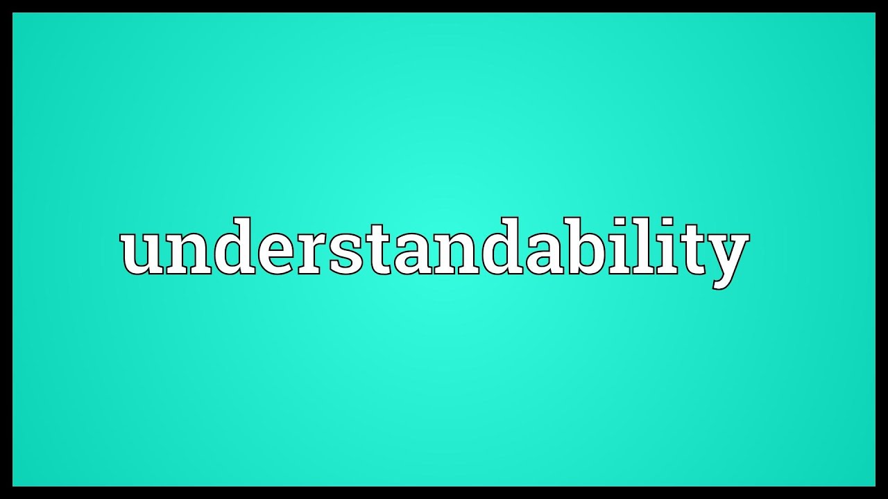 Understandability Meaning