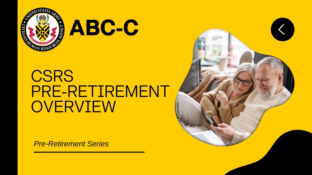 Pre-Retirement Series-CSRS Retirement Overview