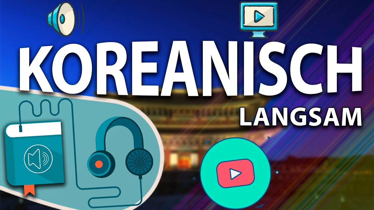 🇰🇷 Koreanisch lernen f&uuml;r Anf&auml;nger!🇰🇷 Wichtige Koreanische S&auml;tze 🇰🇷 Einfach & Schnell Lernen!