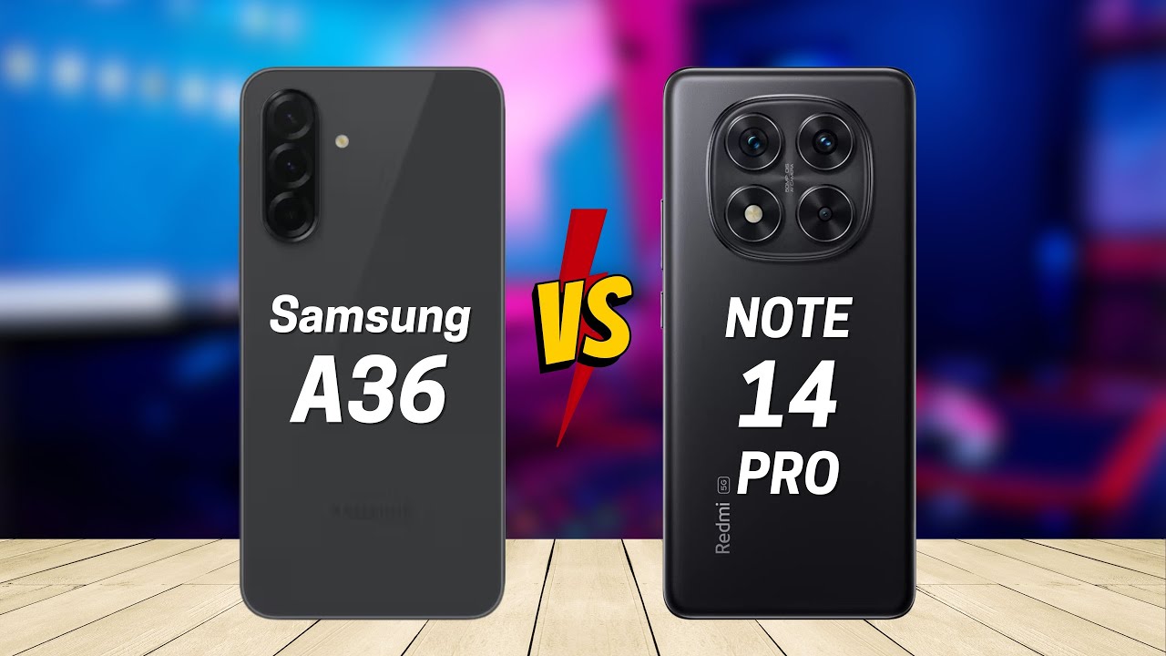 Samsung A36 vs Redmi Note 14 Pro