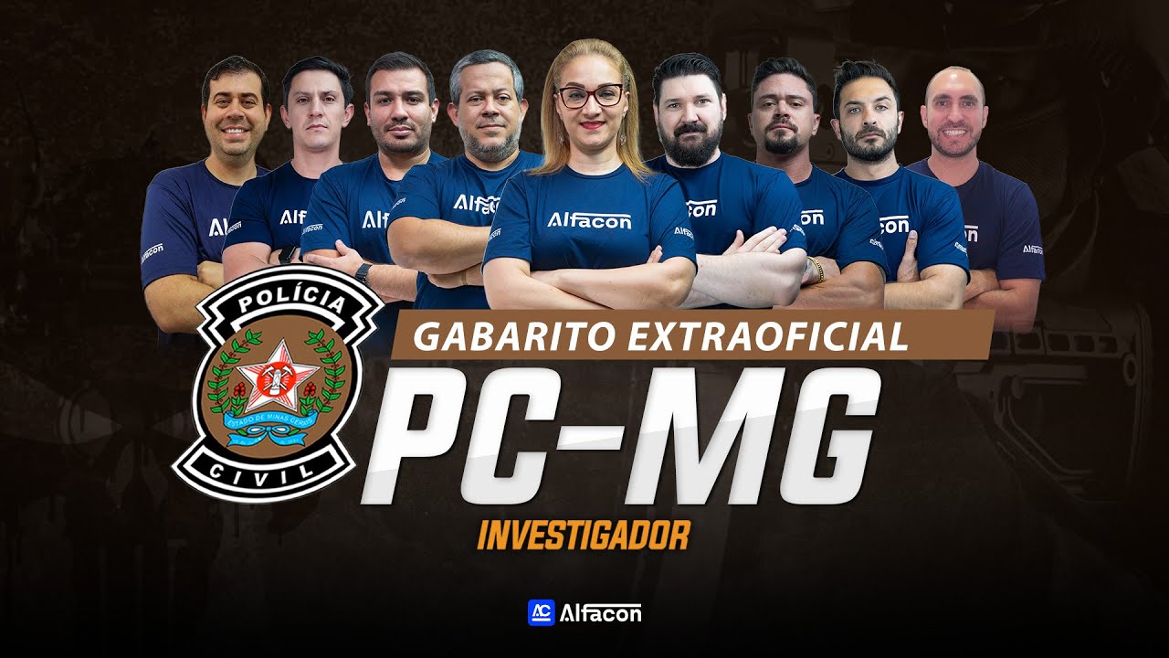 GABARITO EXTRAOFICIAL - PC MG I CARGO INVESTIGADOR - AlfaCon