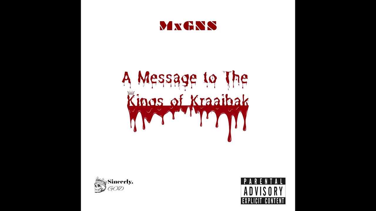 MxGNS - A Message To The Kings Of Kraaibak