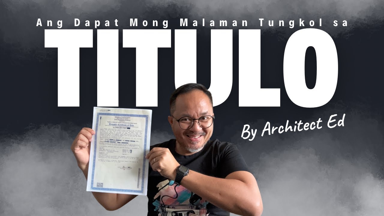 TITULO ng Lupa: Ang Mga Dapat Mong Malaman Tungkol Dito