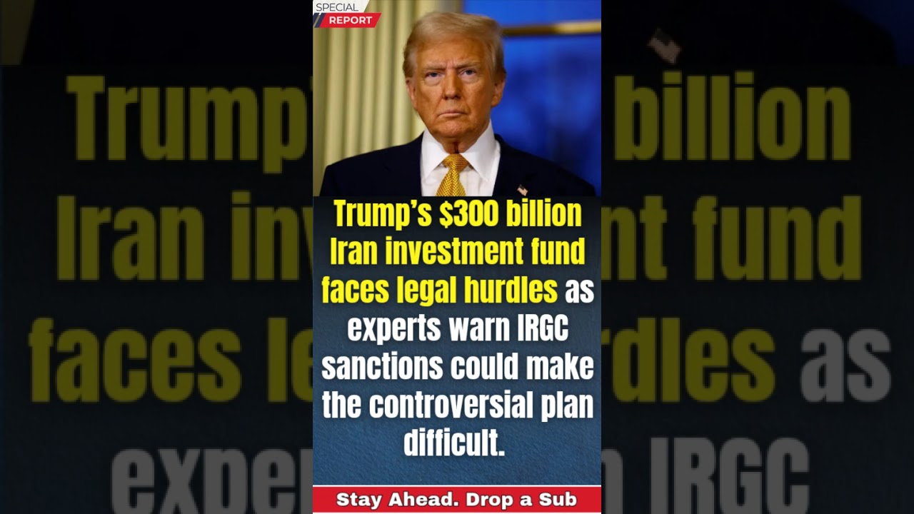 Trump&rsquo;s $300 Billion Iran Fund in Trouble? Experts Warn Sanctions Could Kill Historic Deal