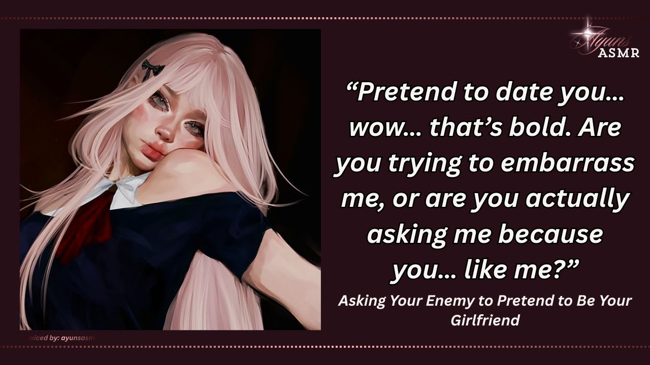 asking your enemy to pretend to be your girlfriend [VERY FUNNY] [enemies to lovers] [confession!]