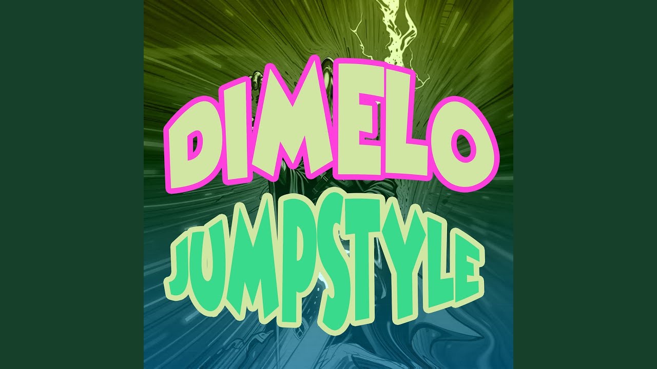 Dimelo Jumpstyle (Slowed)