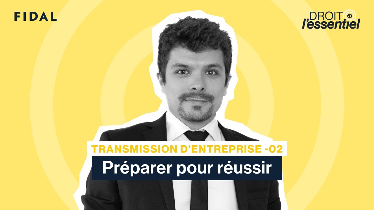 Episode 2 - Transmission d’entreprise familiale : préparer pour réussir
