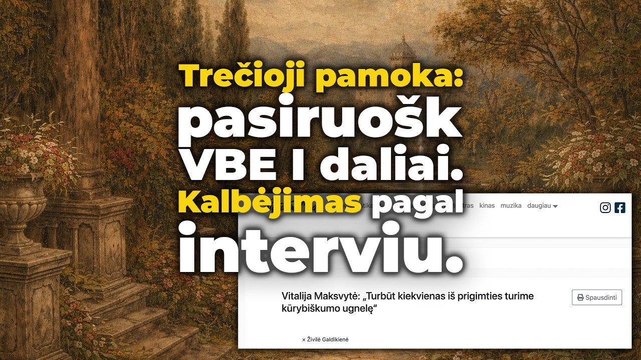 #3 Pasiruo&scaron;k VBE I daliai: 11 kl. lietuvių kalbos ir literatūros kalbėjimo egzaminas I NAUJA PAMOKA