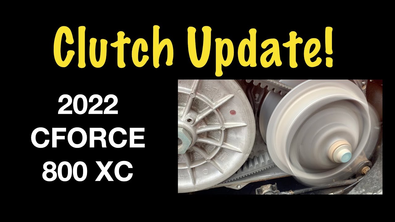 Clutch Update!  2022 CFORCE 800 XC