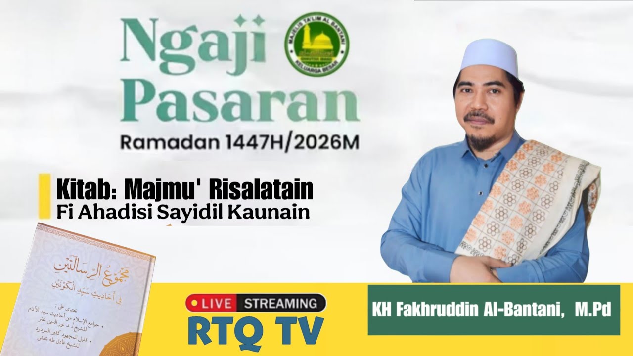 07 | Ngaji Pasaran Ramadhan 1447 H Kitab Majmu Risalatain I KH Fakhruddin AlBantani
