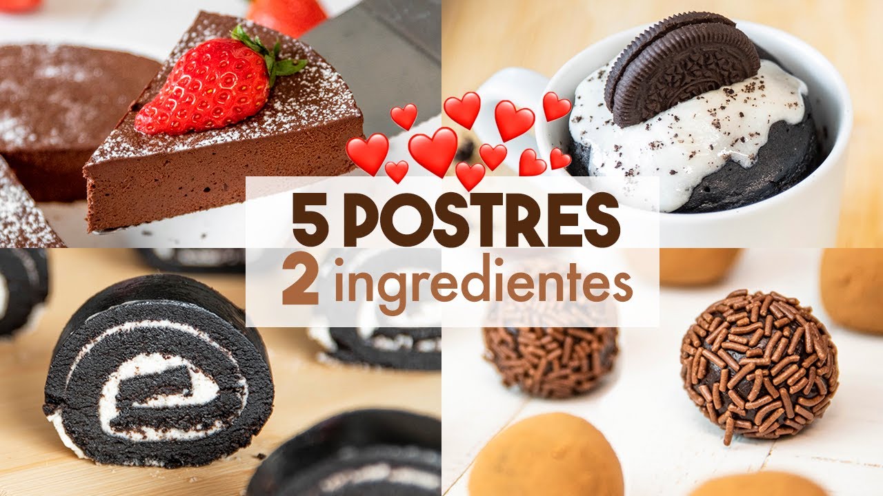 5 POSTRES con 2 INGREDIENTES y Sin Horno 🍫