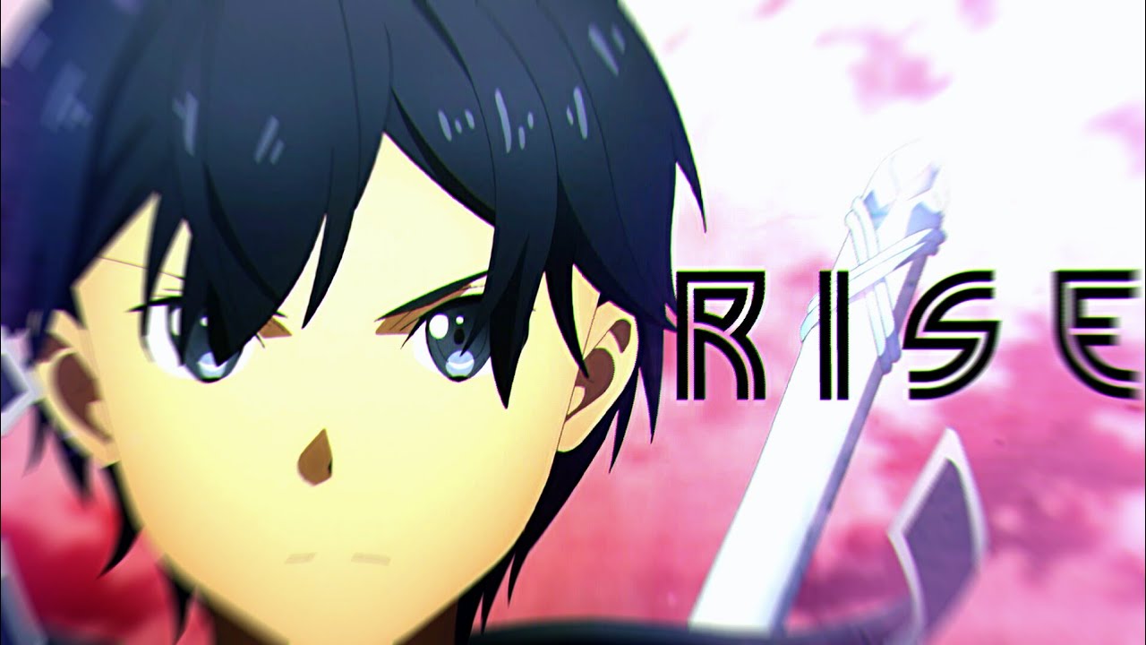 Sword Art Online Alicization - War of Underworld Pt. 2 「AMV」 Rise