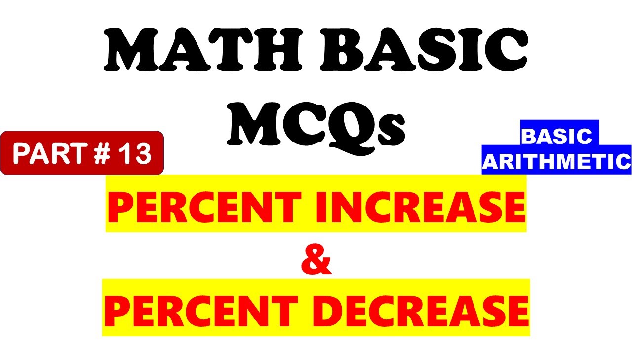 BASIC MATH MCQS , BASIC ARITHMETIC FOR FPSC, PPSC, NTS and Competitive Exams | Part 13