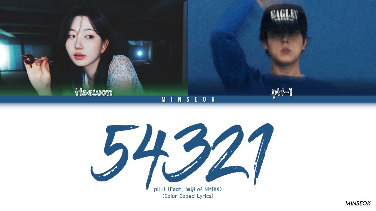 pH-1 - 54321 (Feat. Haewon (해원) of NMIXX) (Color Coded Lyrics)