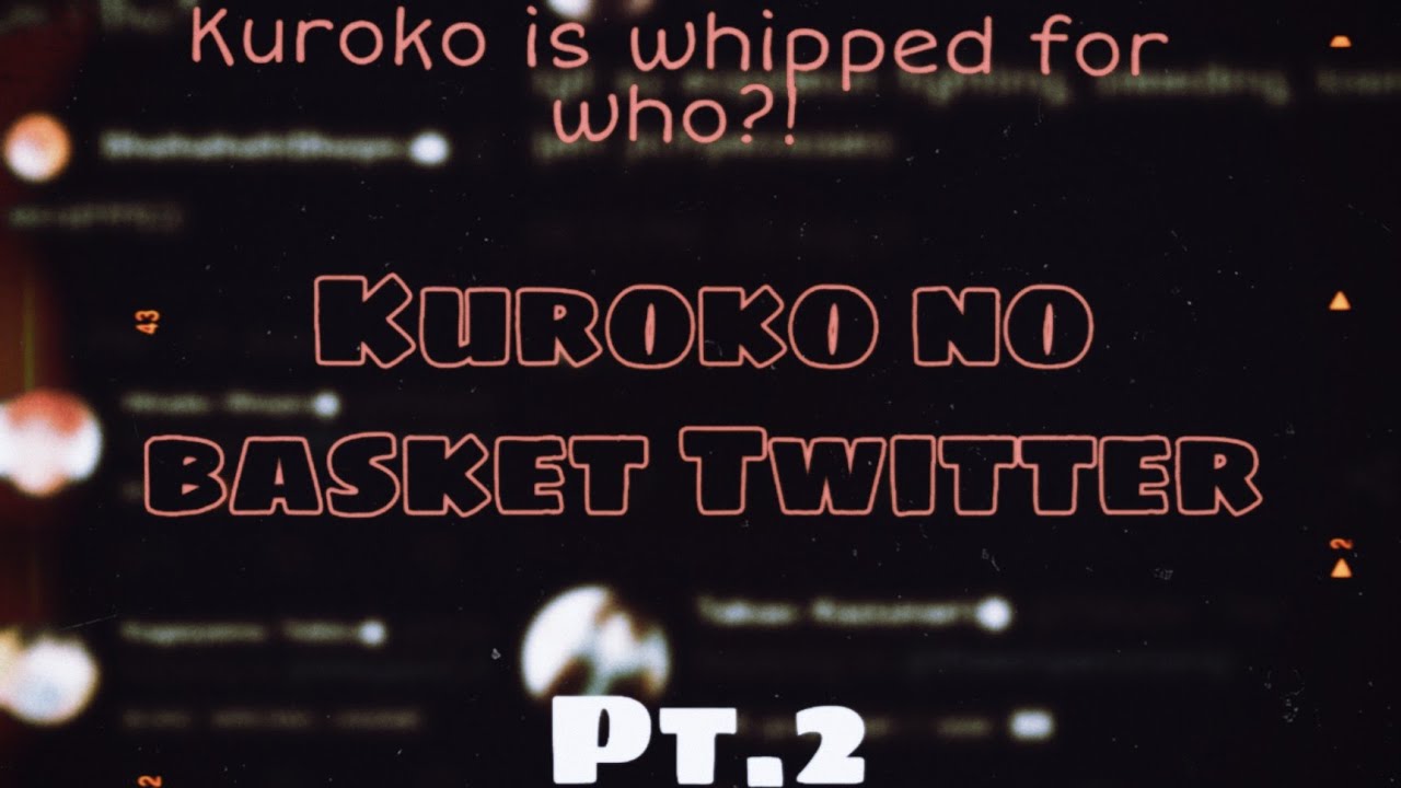Kuroko is whipped for who?! • Twitter AU • pt. 2 ( Feel free to read the desc )