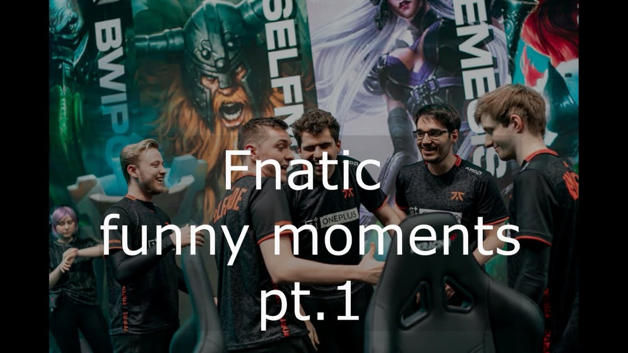 Fnatic funny moments pt.1