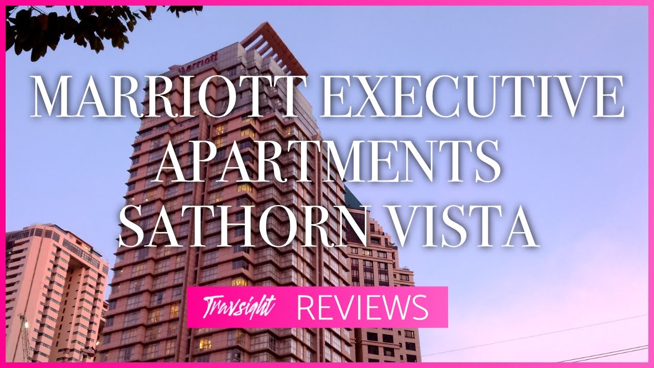 Marriott Executive Apartments Sathorn Vista Review 🇹🇭 | Bangkok Extended Stay Guide
