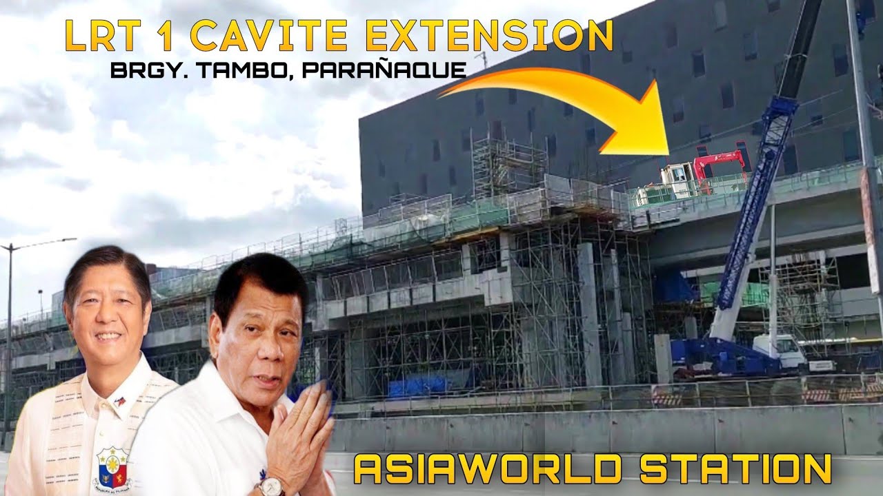 LRT 1 CAVITE EXTENSION UPDATE | ASIAWORLD STATION | BUILDBUILDBUILDPROJECT