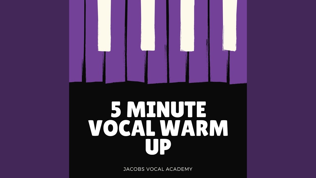5 Minute Vocal Warm Up