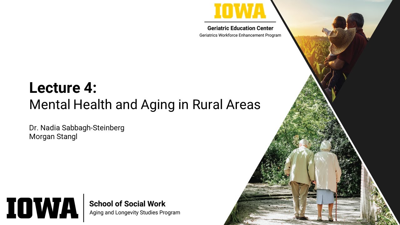 Lecture 4: Mental Health and Aging in Rural Areas