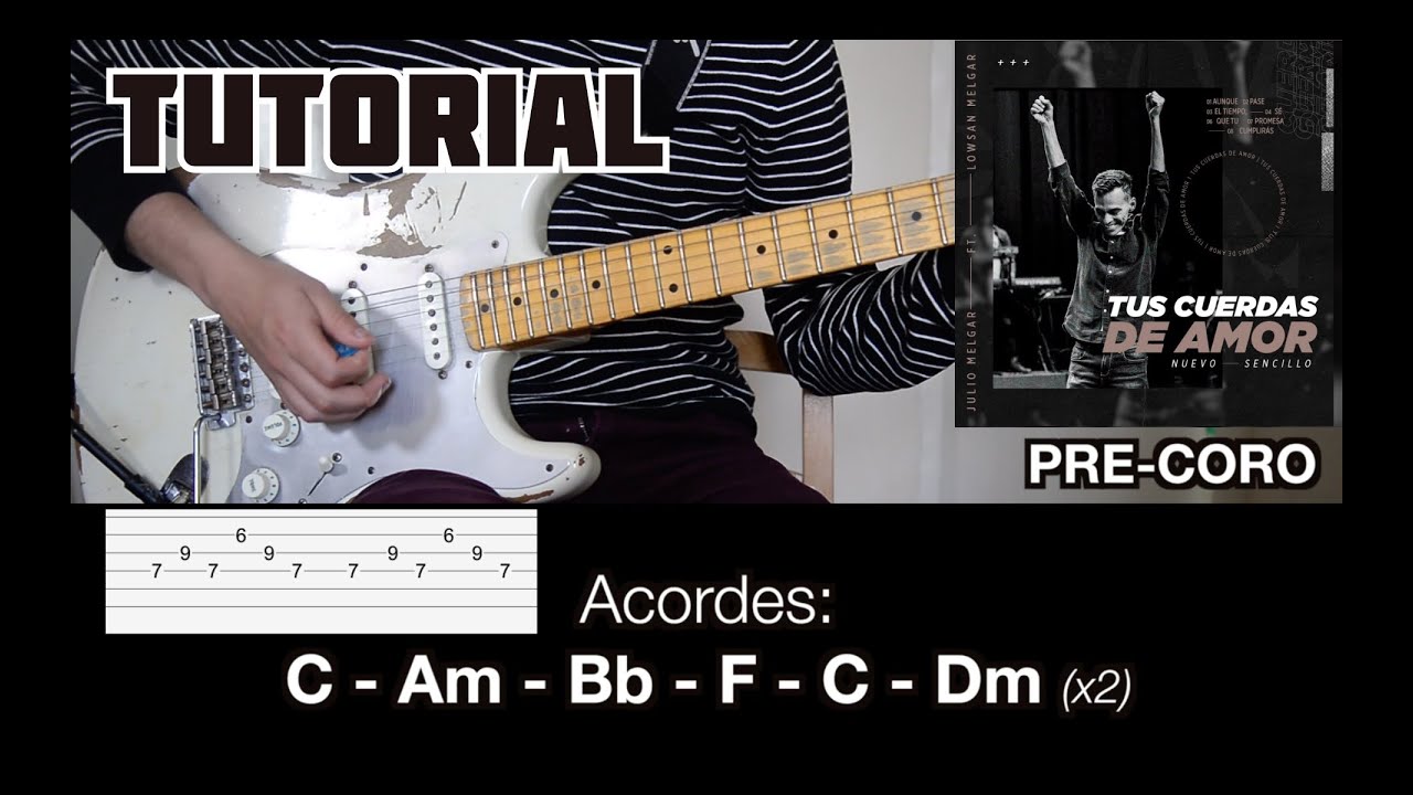 TUTORIAL | Tus Cuerdas de Amor - Julio Melgar | + TABS