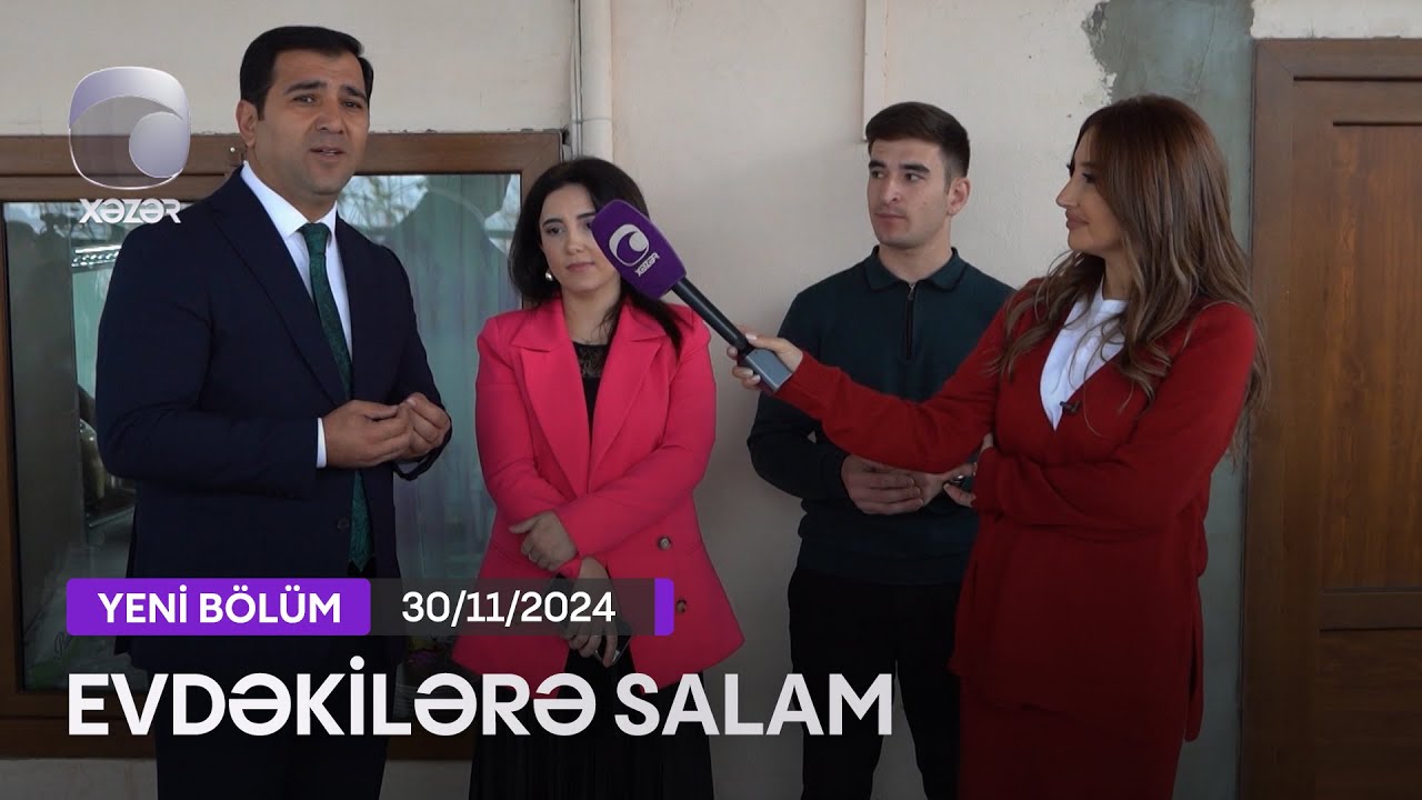 Evdəkilərə Salam - Rəvan Qaçayev  30.11.2024