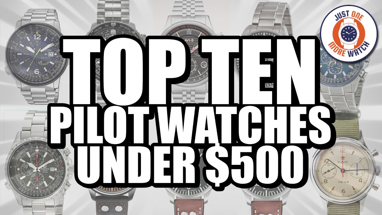 Top 10 Pilot Watches Under $500!