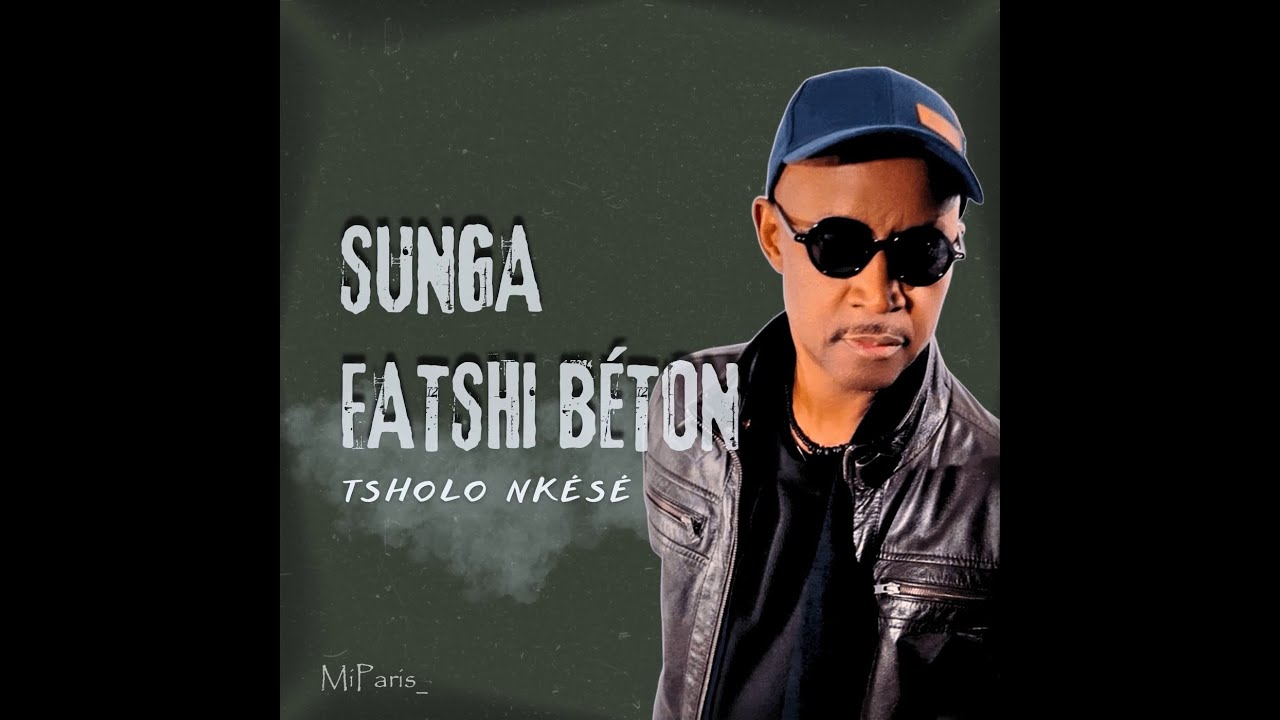 Sunga Fatshi Béton_Clip Officiel / Performer Tsholo Nkésé feat FBI
