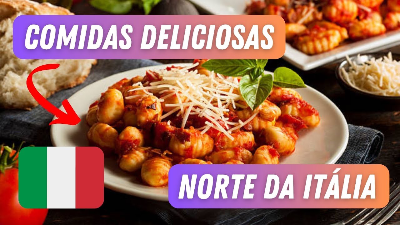 GASTRONOMIA DO NORTE DA ITÁLIA - Delícias que você tem que conhecer