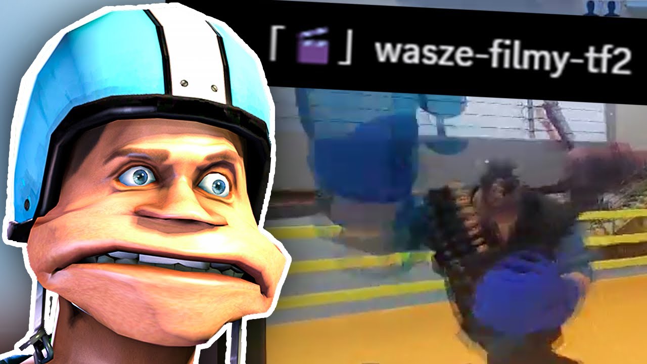 Przeglądam WASZE FILMY Team Fortress 2