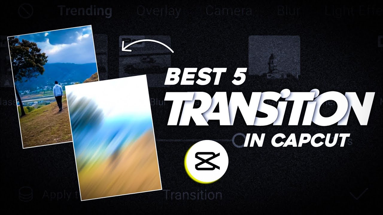 5 Best Transition Effects In Capcut | Capcut Transition Tutorial