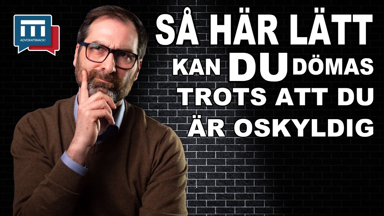 DU KAN D&Ouml;MAS, trots att du &auml;r oskyldig!